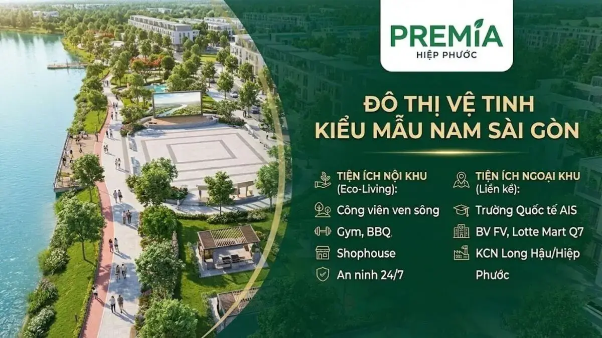 Đất Nền Hiệp Phước Premia Nhà Bè: Bảng Giá, Pháp Lý Sổ Đỏ & Đánh Giá 2026 | Hệ thống tiện ích nội khu công viên ven sông tại Hiệp Phước Premia