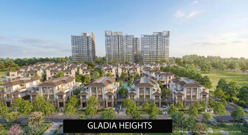 GLADIA HEIGHTS | Tổng quan về dự án Gladia Heights
